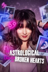 An Astrological Guide for Broken Hearts (Season 2) Dual Audio Complete Web Series 480p | 720p