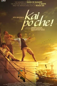 Kai po che! (2013) Hindi Full Movie 480p | 720p | 1080p