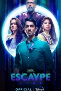 Escaype Live (2022) Season 1 Hindi Complete Hotstar Special WEB Series 480p | 720p | 1080p