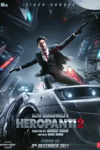 Heropanti 2 (2022) Hindi Full Movie WEB-DL 480p  | 720p | 1080p