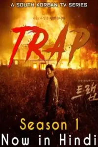 Trap (2019) Season 1 Hindi Dubbed [ORG] Complete Korean Drama Series 480p | 720p