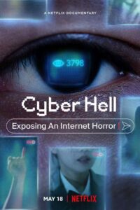 Cyber Hell: Exposing an Internet Horror (2022) Dual Audio {Hindi-English} 480p | 720p | 1080p