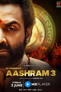 Aashram 3 (2022) Hindi Complete MX Original WEB Series 480p | 720p | 1080p