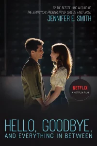 Hello, Goodbye and Everything in Between (2022) Dual Audio {Hindi-English} 480p | 720p | 1080p