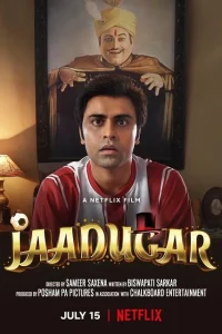 Jaadugar – Netflix Original (2022) WEB-DL Hindi Full Movie 480p [400MB] | 720p [1.2GB] | 1080p