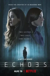 Echoes – Netflix Original (2022) Season 1 Dual Audio {Hindi-English} 480p | 720p | 1080p