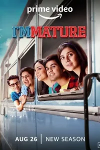 ImMature (2022) Season 2 Hindi Complete Amazon Prime Video WEB Series 480p | 720p | 1080p