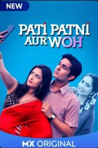 Pati Patni Aur Woh (2020) Season 1 Hindi Complete MX Originals WEB Series 480p | 720p | 1080p