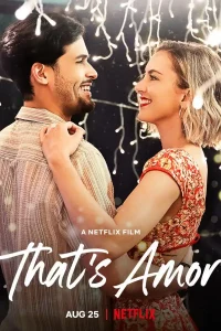 Download That’s Amor – Netflix Original (2022) Dual Audio {Hindi-English} 480p | 720p | 1080p