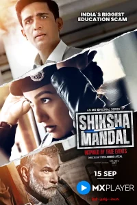 Shiksha Mandal (2022) Season 1 Hindi Complete MX Original WEB Series 480p | 720p | 1080p