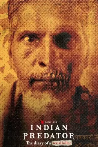 Indian Predator: The Diary of a Serial Killer (2022) Season 2 [Multi Audio] 480p | 720p | 1080p