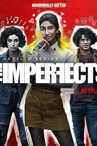 The Imperfects (Season 1) Dual Audio [Hindi + English] Complete Netflix Web Series 480p | 720p | 1080p