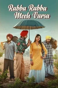 Download Rabba Rabba Meeh Varsa (2022) Punjabi Full Movie 480p [300MB] | 720p | 1080p