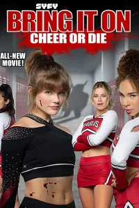 Download Bring It On: Cheer or Die (2022) {English with Subtitles} Full Movie WEB-DL 480p [270MB] | 720p [730MB] | 1080p [1.6GB]