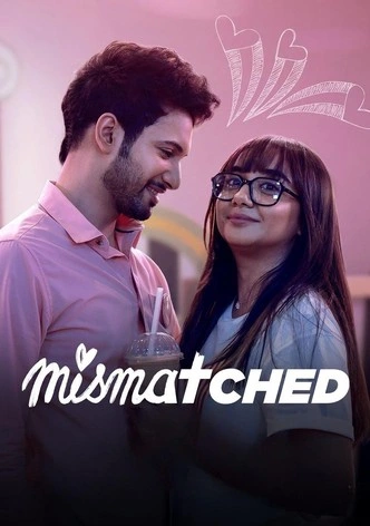 Download Mismatched (Season 1 – 3) Hindi Complete Netflix Original WEB Series 480p | 720p WEB-DL