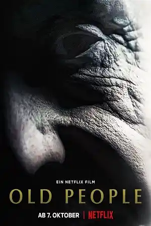 Download Old People (2022) Dual Audio {Hindi-English} 480p [400MB] | 720p [1GB] | 1080p [3GB]