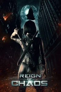 Download Reign of Chaos (2022) Dual Audio {Hindi-English} 480p [350MB] | 720p [850MB] | 1080p [2.3GB]