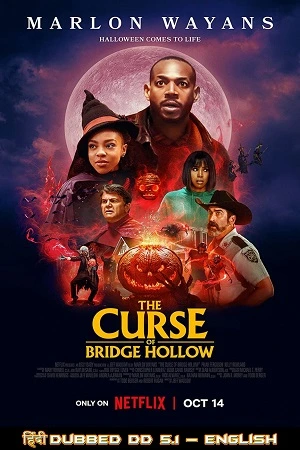 Download The Curse of Bridge Hollow – Netflix Original (2022) Dual Audio {Hindi-English} 480p | 720p | 1080p