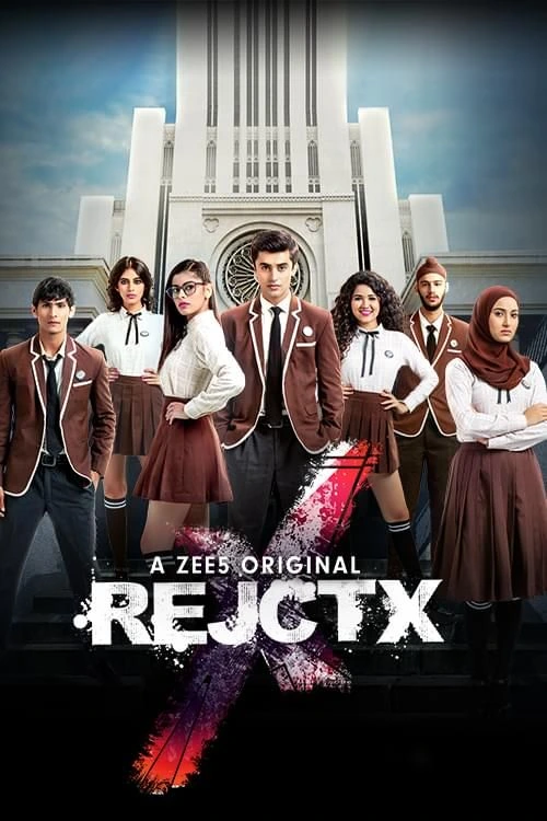 RejctX (Season 1) Hindi Zee5 Originals Complete Web Series 480p [100MB] | 720p [300MB]