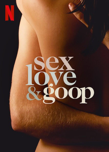 [18+] Sex Love & Goop (2021) Season 1 {English With Subtitles} 720p 10Bit WEB-DL