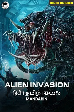 Alien Invasion (2020) WEB-DL ORG [Hindi Dubbed] Full Movie 480p [350MB] | 720p [750MB] | 1080p [1.2GB]