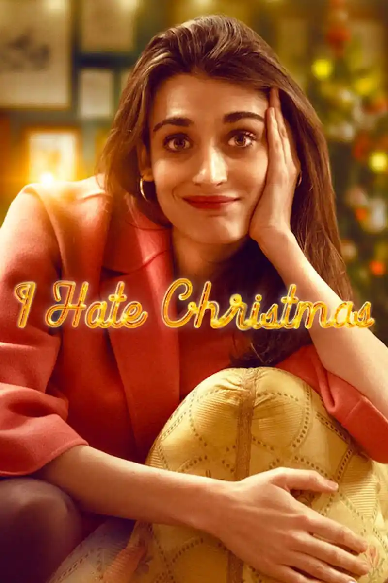 I Hate Christmas – Netflix Original (2022) Season 1 Dual Audio {Hindi-English} 480p | 720p | 1080p