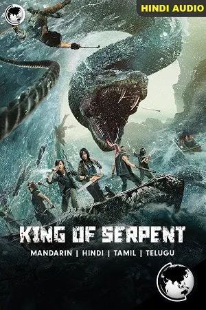 King of Serpent (2021) BluRay Dual Audio {Hindi-Chinese} 480p [350MB] | 720p [850MB] | 1080p