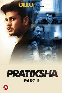 [18+] Pratiksha Part 2 (2021) S01 HDRip Hindi Ullu Originals WEB Series 480p [300MB] | 720p [580MB] | 1080p [1.3GB]