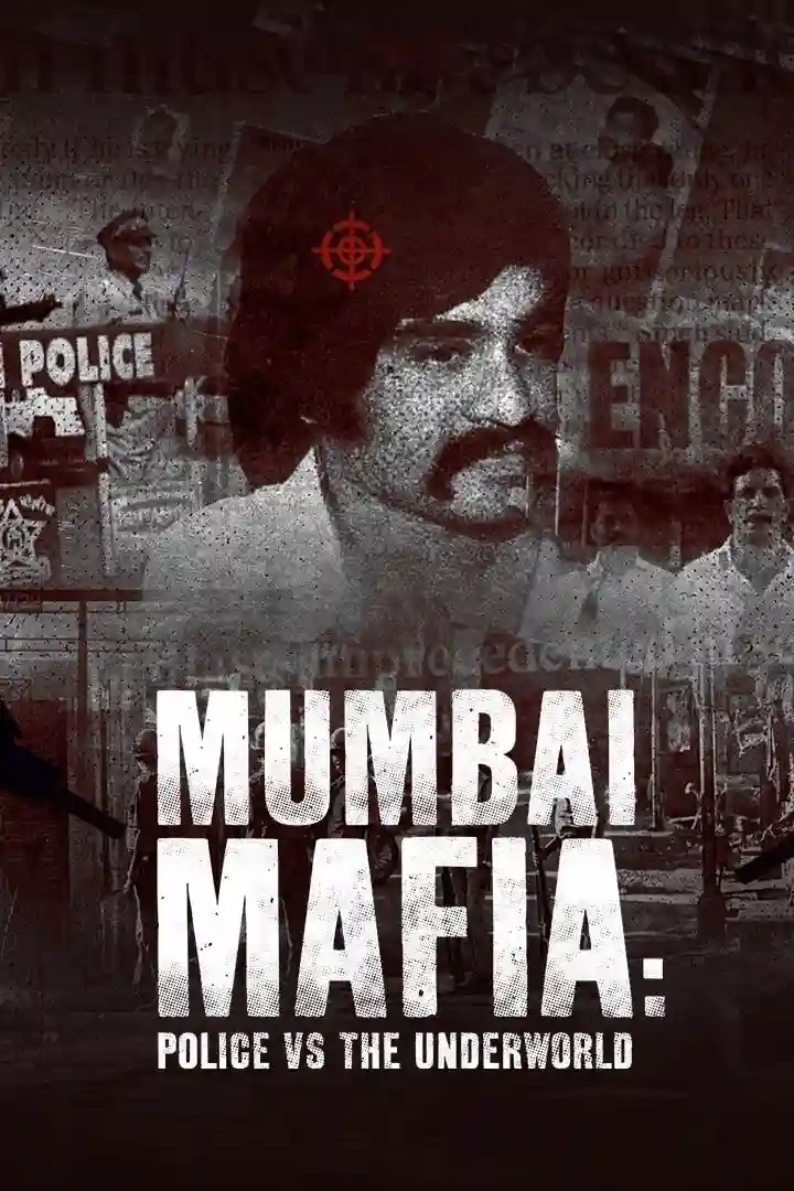 Netflix Mumbai Mafia: Police vs the Underworld (2023) Dual Audio {Hindi-English} 480p | 720p | 1080p