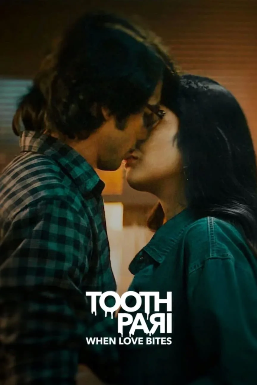 Tooth Pari: When Love Bites (2023) Season 1 Complete [Hindi DD5.1] WEB Series 480p | 720p | 1080p WEB-DL