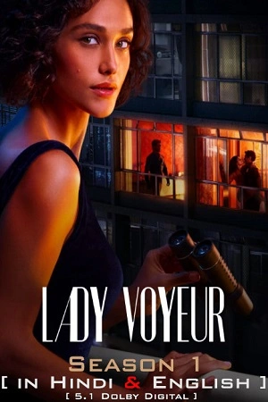 [18+] Download Lady Voyeur (Season 1) Dual Audio {Hindi-English} WEB Series 480p | 720p | 1080p WEB-DL