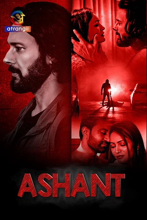 Download Ashant (Season 1) Hindi HDRip Complete Web Series 480p | 720p | 1080p WEB-DL