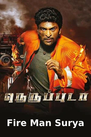 Fire Man Surya – Neruppuda (2017) Hindi ORG. Dubbed JC WebRip 480p [310MB] | 720p [1GB] | 1080p [3.1GB]