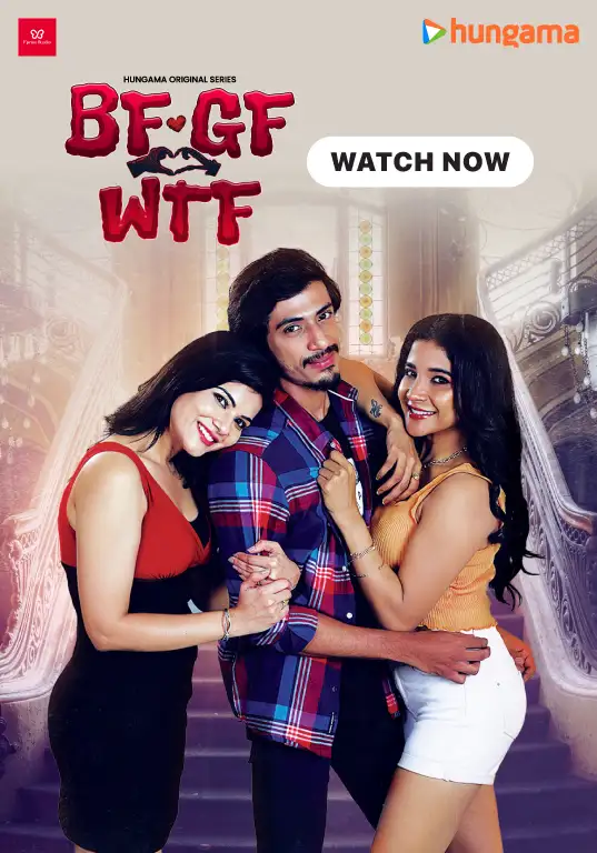 Download BF GF WTF (2023) S01 Hindi HDRip Complete WEB Series 480p [300MB] | 720p [600MB] | 1080p [1GB]