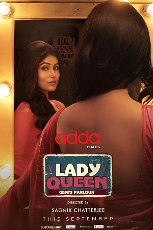 Download Lady Queen Gents Parlour (2023) Season 1 Complete Bengali WEB Series 480p | 720p WEB-DL ESubs