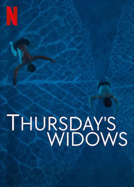 Download Thursday’s Widows – Netflix Original (2023) Season 1 Complete Multi-Audio {Hindi-English-Spanish} 480p | 720p | 1080p WEB-DL