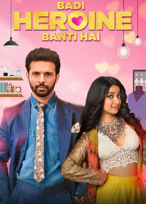 Download Badi Heroine Banti Hai (Season 1 – 2) Hindi Complete AMZN WEB Series 480p | 720p | 1080p WEB-DL