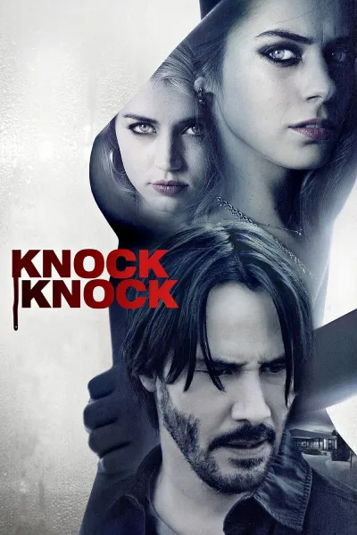 Download [18+] Knock Knock (2015) Dual Audio {Hindi-English} 480p [400MB] | 720p [850MB] | 1080p [1.9GB]