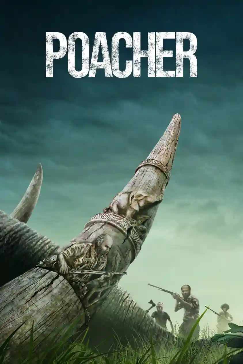 Download Poacher – Amazon Original (2024) Season 1 Complete Hindi WEB Series 480p | 720p | 1080p WEB-DL