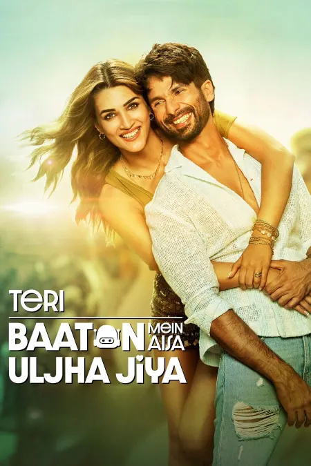 Download Teri Baaton Mein Aisa Uljha Jiya (2024) Hindi DD5.1 Full Movie AMZN WEB-DL 480p [400MB] | 720p [1.5GB] | 1080p [3GB] | 2160p [4K] | [60FPS]