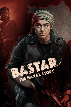 Download Bastar: The Naxal Story (2024) WEB-DL [Hindi DD5.1] Full Movie 480p [380MB] | 720p [1.1GB] | 1080p [2.3GB] | 2160p [9.2GB]