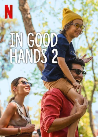 Download In Good Hands 2 (2024) WEB-DL Multi-Audio {Hindi-English-Turkish} 480p [360MB] | 720p [1GB] | 1080p [2.3GB]