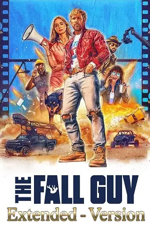 Download The Fall Guy – Extended Version (2024) Dual Audio {Hindi-English} WEB-DL 480p [490MB] | 720p [1.3GB] | 1080p [3.2GB]