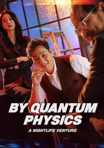 Download By Quantum Physics: A Nightlife Venture (2019) WEB-DL Dual Audio {Hindi-Korean} 480p [400MB] | 720p [1.1GB] | 1080p [2.3GB]