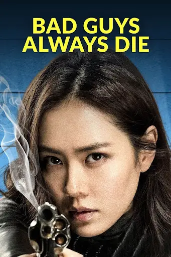 Download Bad Guys Always Die (2015) WEB-DL Dual Audio {Hindi-Chinese} 480p [340MB] | 720p [930MB] | 1080p [2.2GB]