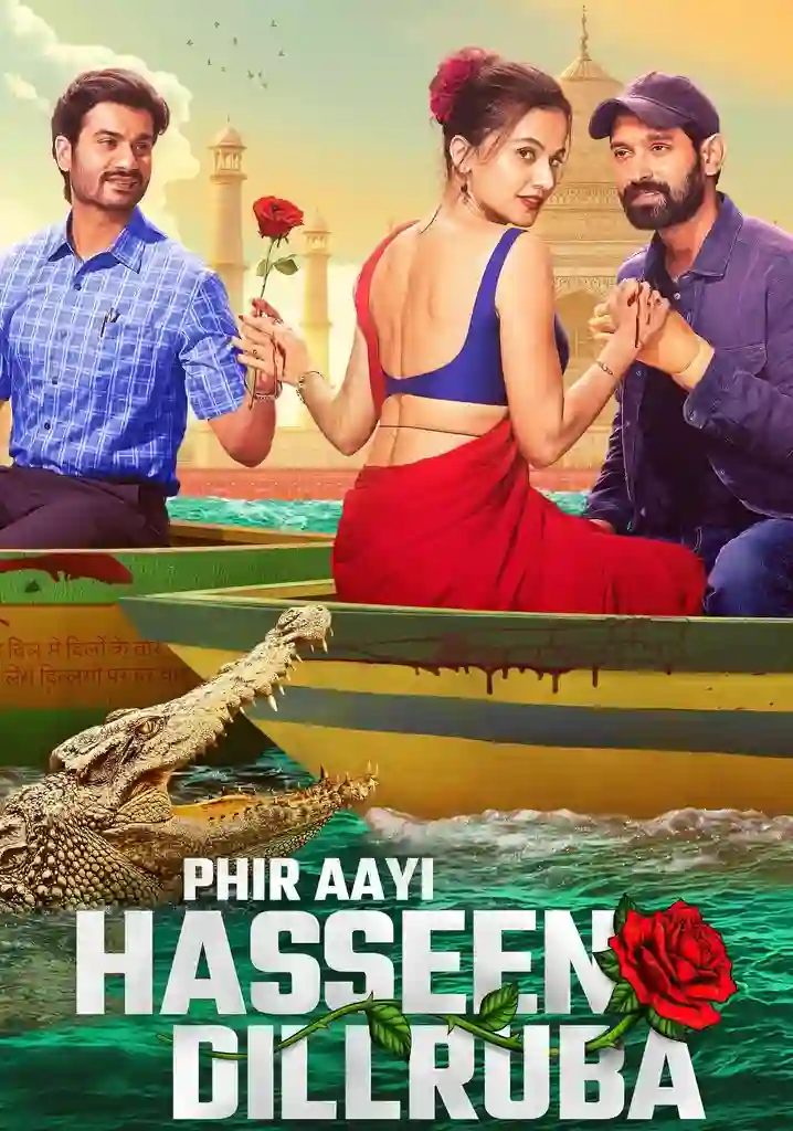 Download Phir Aayi Hasseen Dillruba (2024) WEB-DL [Hindi DD5.1] NetFlix Full Movie 480p [330MB] | 720p [1.2GB] | 1080p [2.5GB]