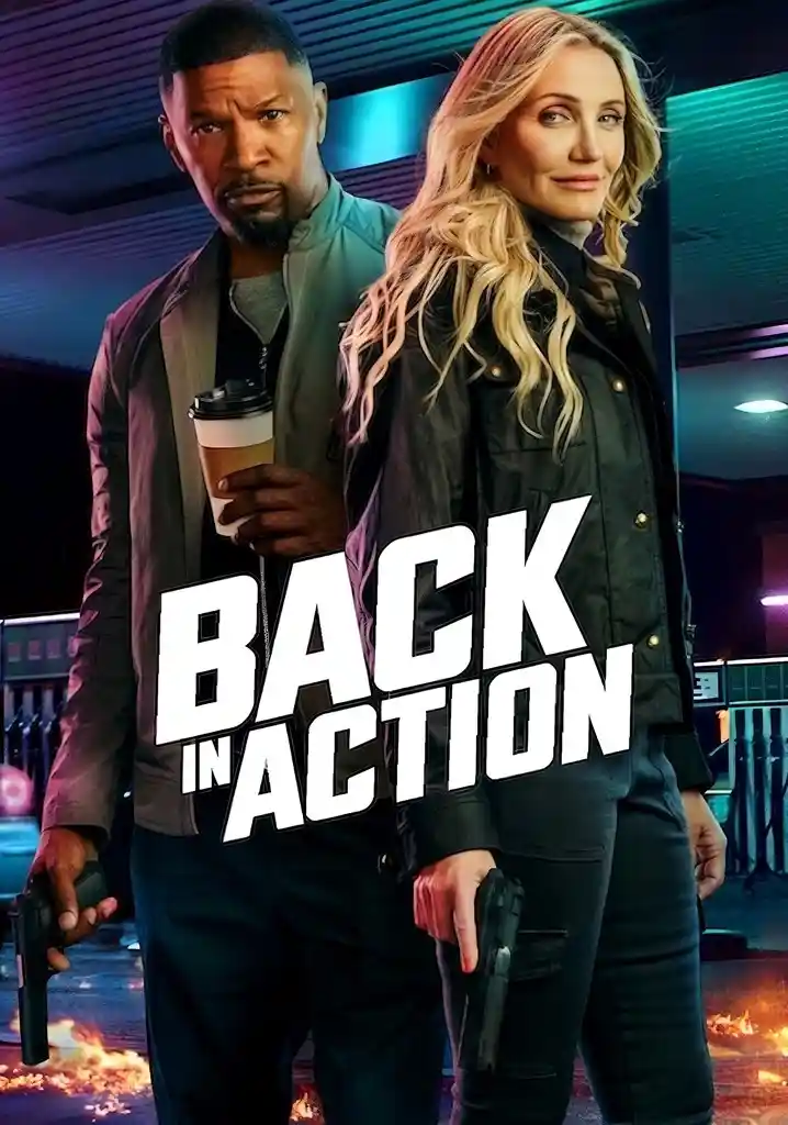 Download Back in Action | Netflix Original (2025) WEB-DL Dual Audio {Hindi-English} 480p [410MB] | 720p [1.2GB] | 1080p [2.3GB]