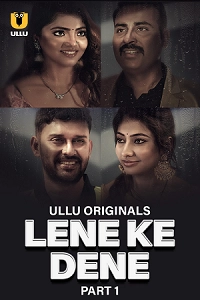 Download [18+] Lene Ke Dene (2025) S01 Part 1 Hindi ULLU Originals Complete WEB Series 480p | 720p | 1080p WEB-DL